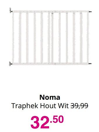 Aanbiedingen Noma traphek hout wit - Noma  - Geldig van 03/10/2021 tot 10/10/2021 bij Baby & Tiener Megastore