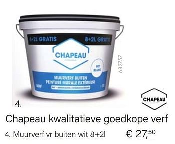 Aanbiedingen Chapeau kwalitatieve goedkope verf muurverf vr buiten wit 8+2l - Chapeau - Geldig van 04/10/2021 tot 16/11/2021 bij Multi Bazar