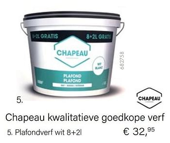 Aanbiedingen Chapeau kwalitatieve goedkope verf plafondverf wit 8+2l - Chapeau - Geldig van 04/10/2021 tot 16/11/2021 bij Multi Bazar