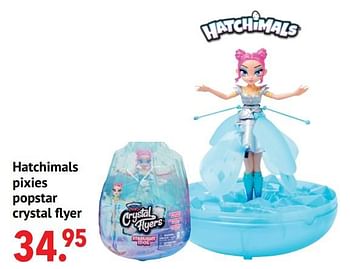 Aanbiedingen Hatchimals pixies popstar crystal flyer - Hatchimals - Geldig van 11/10/2021 tot 06/12/2021 bij Multi Bazar