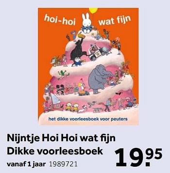 Aanbiedingen Nijntje hoi hoi wat fijn dikke voorleesboek - Huismerk - Intertoys - Geldig van 02/10/2021 tot 05/12/2021 bij Intertoys