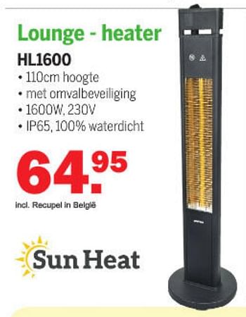 Aanbiedingen Sun heat lounge - heater hl1600 - Sun Heat - Geldig van 27/09/2021 tot 16/10/2021 bij Van Cranenbroek