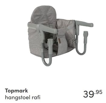 Aanbiedingen Topmark hangstoel rafi - Topmark - Geldig van 17/10/2021 tot 23/10/2021 bij Baby & Tiener Megastore