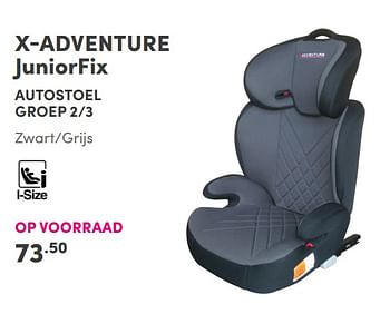 Aanbiedingen X-adventure juniorfix autostoel - Xadventure - Geldig van 17/10/2021 tot 23/10/2021 bij Baby & Tiener Megastore