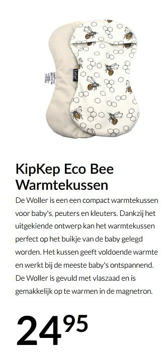 Aanbiedingen Kipkep eco bee warmtekussen - KipKep - Geldig van 19/10/2021 tot 15/11/2021 bij Babypark