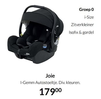 Aanbiedingen Joie i-gemm autostoeltje - Joie - Geldig van 19/10/2021 tot 15/11/2021 bij Babypark