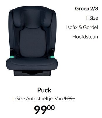 Aanbiedingen Puck i-size autostoeltje - Puck - Geldig van 19/10/2021 tot 15/11/2021 bij Babypark