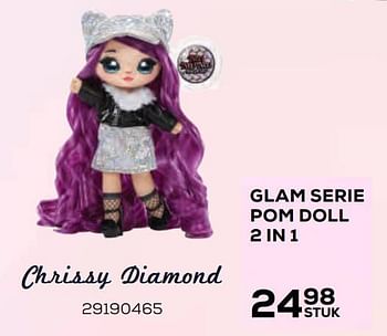Aanbiedingen Glam serie pom doll 2 in 1 chrissy diamond - Na! Na! Na! Surprise - Geldig van 22/10/2021 tot 07/12/2021 bij Supra Bazar