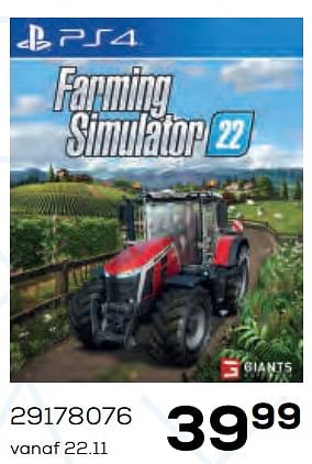 Aanbiedingen Farming simulator 22 - GIANTS Software  - Geldig van 22/10/2021 tot 07/12/2021 bij Supra Bazar