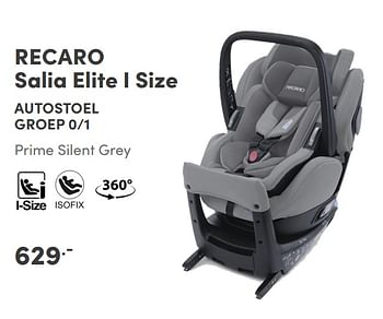 Aanbiedingen Recaro salia elite i size autostoel - Recaro - Geldig van 24/10/2021 tot 30/10/2021 bij Baby & Tiener Megastore