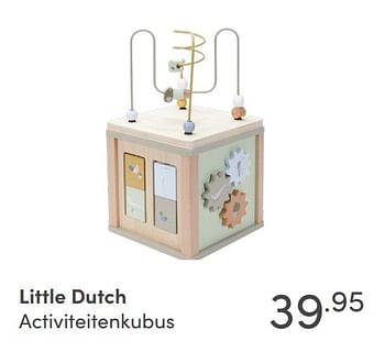 Aanbiedingen Little dutch activiteitenkubus - Little Dutch - Geldig van 24/10/2021 tot 30/10/2021 bij Baby & Tiener Megastore