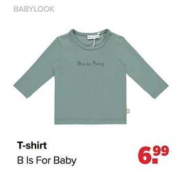 Aanbiedingen T-shirt b is for baby - Baby look - Geldig van 25/10/2021 tot 04/12/2021 bij Baby-Dump