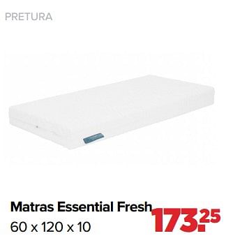Aanbiedingen Matras essential fresh - Pretura  - Geldig van 25/10/2021 tot 04/12/2021 bij Baby-Dump