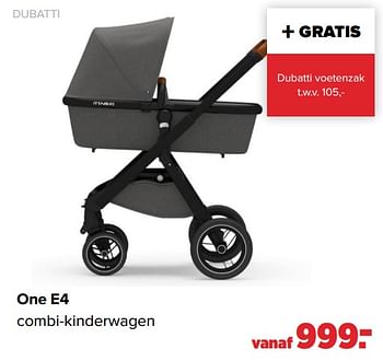 Aanbiedingen One e4 combi-kinderwagen - Dubatti  - Geldig van 25/10/2021 tot 04/12/2021 bij Baby-Dump