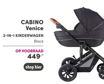 Aanbiedingen Cabino venice 2-in-1 kinderwagen black - Cabino - Geldig van 31/10/2021 tot 06/11/2021 bij Baby & Tiener Megastore