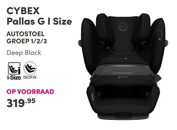 Aanbiedingen Cybex pallas g i size autostoel groep 1-2-3 deep black - Cybex - Geldig van 31/10/2021 tot 06/11/2021 bij Baby & Tiener Megastore