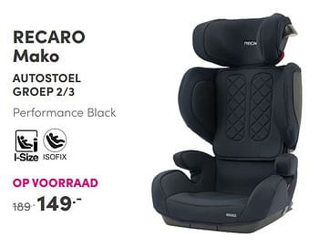 Aanbiedingen Recaro mako autostoel groep 2-3 performance black - Recaro - Geldig van 31/10/2021 tot 06/11/2021 bij Baby & Tiener Megastore