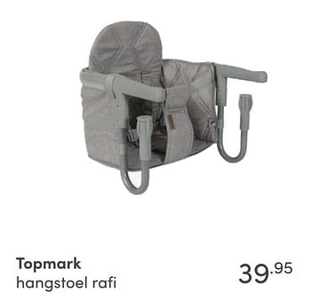 Aanbiedingen Topmark hangstoel rafi - Topmark - Geldig van 31/10/2021 tot 06/11/2021 bij Baby & Tiener Megastore