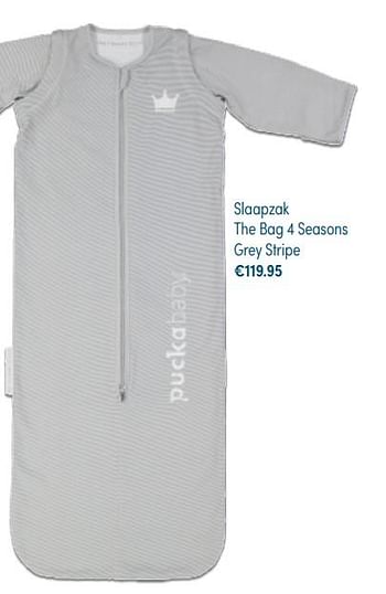 Aanbiedingen Slaapzak the bag 4 seasons grey stripe - Puckababy - Geldig van 31/10/2021 tot 06/11/2021 bij Baby & Tiener Megastore