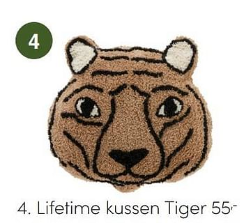 Aanbiedingen Lifetime kussen tiger - Lifetime Kidsrooms - Geldig van 07/11/2021 tot 13/11/2021 bij Baby & Tiener Megastore