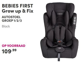 Aanbiedingen Bebies first grow up + fix autostoel - bebiesfirst - Geldig van 07/11/2021 tot 13/11/2021 bij Baby & Tiener Megastore