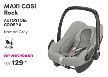 Aanbiedingen Maxi cosi rock autostoel - Maxi-cosi - Geldig van 07/11/2021 tot 13/11/2021 bij Baby & Tiener Megastore