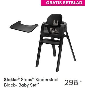 Aanbiedingen Stokke steps kinderstoel black+ baby set - Stokke - Geldig van 07/11/2021 tot 13/11/2021 bij Baby & Tiener Megastore