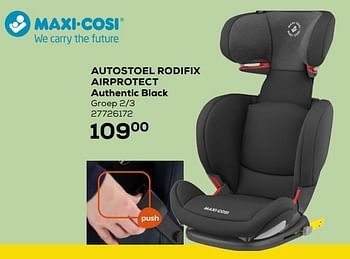 Aanbiedingen Autostoel rodifix airprotect authentic black - Maxi-cosi - Geldig van 09/11/2021 tot 07/12/2021 bij Supra Bazar