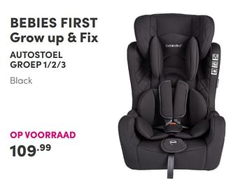 Aanbiedingen Bebies first grow up + fix autostoel - bebiesfirst - Geldig van 14/11/2021 tot 30/11/2021 bij Baby & Tiener Megastore