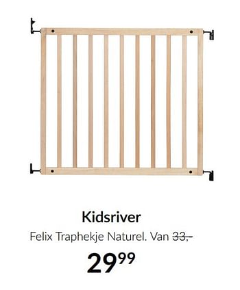 Aanbiedingen Kidsriver felix traphekje naturel - Kidsriver - Geldig van 16/11/2021 tot 13/12/2021 bij Babypark