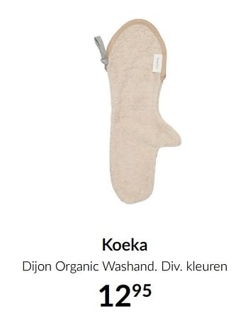 Aanbiedingen Koeka dijon organic washand - Koeka - Geldig van 16/11/2021 tot 13/12/2021 bij Babypark