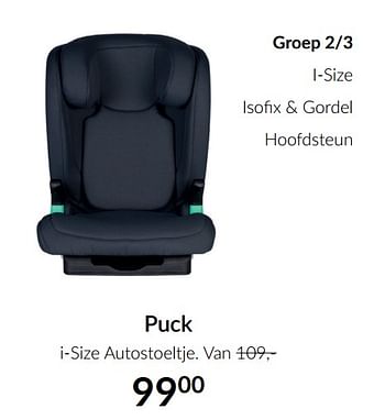 Aanbiedingen Puck i-size autostoeltje - Puck - Geldig van 16/11/2021 tot 13/12/2021 bij Babypark
