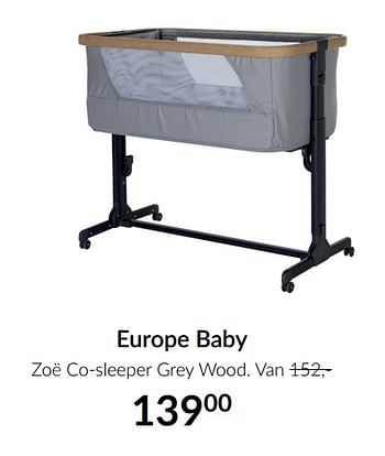 Aanbiedingen Europe baby zoë co-sleeper grey wood - Europe baby - Geldig van 16/11/2021 tot 13/12/2021 bij Babypark