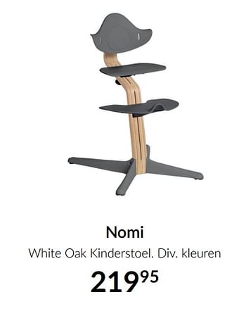 Aanbiedingen Nomi white oak kinderstoel - Nomi - Geldig van 16/11/2021 tot 13/12/2021 bij Babypark