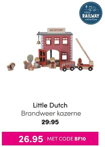 Aanbiedingen Little dutch brandweer kazerne - Little Dutch - Geldig van 21/11/2021 tot 28/11/2021 bij Baby & Tiener Megastore