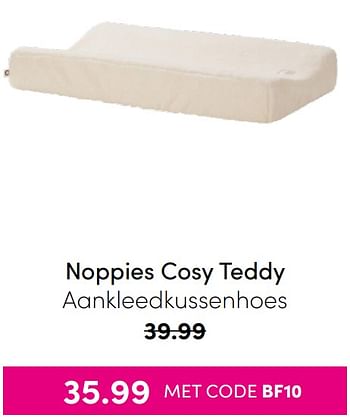 Aanbiedingen Noppies cosy teddy aankleedkussenhoes - Noppies - Geldig van 21/11/2021 tot 28/11/2021 bij Baby & Tiener Megastore