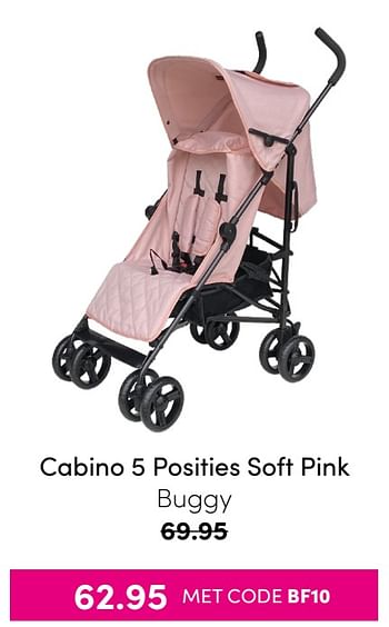 Aanbiedingen Cabino 5 posities soft pink buggy - Cabino - Geldig van 21/11/2021 tot 28/11/2021 bij Baby & Tiener Megastore