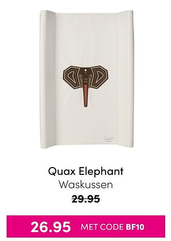 Aanbiedingen Quax elephant waskussen - Quax - Geldig van 21/11/2021 tot 28/11/2021 bij Baby & Tiener Megastore