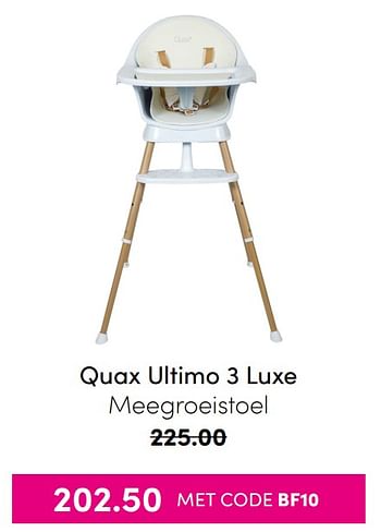 Aanbiedingen Quax ultimo 3 luxe meegroeistoel - Quax - Geldig van 21/11/2021 tot 28/11/2021 bij Baby & Tiener Megastore