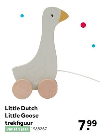 Aanbiedingen Little dutch little goose trekfiguur - Little Dutch - Geldig van 02/10/2021 tot 05/12/2021 bij Intertoys