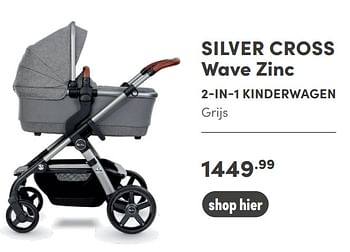 Aanbiedingen Silver cross wave zinc 2-in-1 kinderwagen - Silver Cross - Geldig van 28/11/2021 tot 04/12/2021 bij Baby & Tiener Megastore