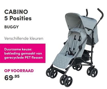 Aanbiedingen Cabino 5 posities buggy - Cabino - Geldig van 28/11/2021 tot 04/12/2021 bij Baby & Tiener Megastore