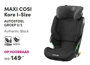 Aanbiedingen Maxi cosi kore i-size autostoel - Maxi-cosi - Geldig van 28/11/2021 tot 04/12/2021 bij Baby & Tiener Megastore