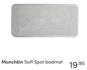 Aanbiedingen Munchkin soft spot badmat - Munchkin - Geldig van 28/11/2021 tot 04/12/2021 bij Baby & Tiener Megastore