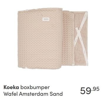 Aanbiedingen Koeka boxbumper wafel amsterdam sand - Koeka - Geldig van 28/11/2021 tot 04/12/2021 bij Baby & Tiener Megastore