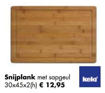 Aanbiedingen Snijplank met sapgeul - Kela - Geldig van 24/11/2021 tot 19/12/2021 bij Multi Bazar