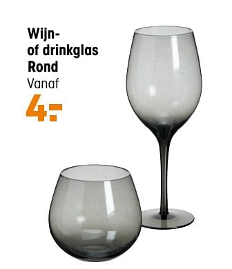 Aanbiedingen Wijn- of drinkglas rond - Huismerk - Kwantum - Geldig van 29/11/2021 tot 19/12/2021 bij Kwantum