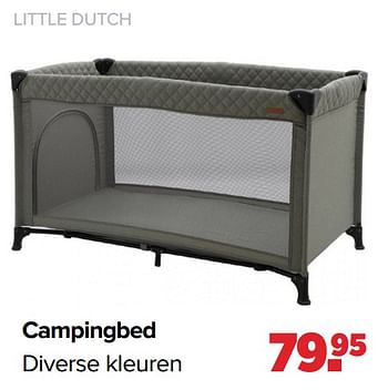 Aanbiedingen Little dutch campingbed - Little Dutch - Geldig van 06/12/2021 tot 01/01/2022 bij Baby-Dump