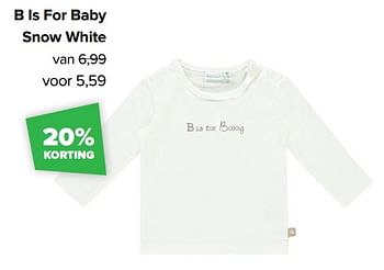Aanbiedingen B is for baby snow white - Baby look - Geldig van 06/12/2021 tot 01/01/2022 bij Baby-Dump