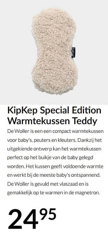 Aanbiedingen Kipkep special editi on warmtekussen teddy - KipKep - Geldig van 14/12/2021 tot 22/12/2021 bij Babypark
